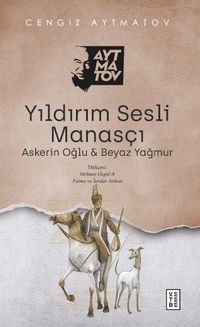 Yıldırım Sesli Manasçı & Askerin Oğlu - Beyaz Yağmur