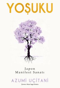Yoşuku & Japon Manifest Sanatı