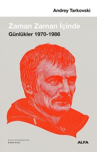 Zaman Zaman İçinde & Günlükler (1970-1986)