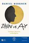 Zihin ve Ay & Kardeşim, Beynimiz ve Benliğimiz