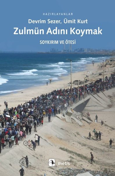 Zulmün Adını Koymak - Soykırım ve Ötesi