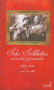 Seks Sohbetleri - Surrealist Gorusmeler