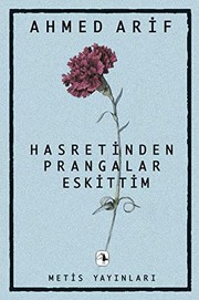 Hasretinden prangalar eskittim