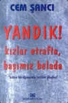 Yandık! Kızlar Etrafta, Başımız Belada
