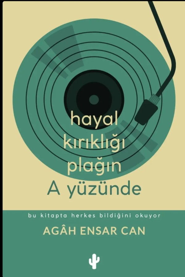Hayal Kırıklığı Plağın A Yüzünde 