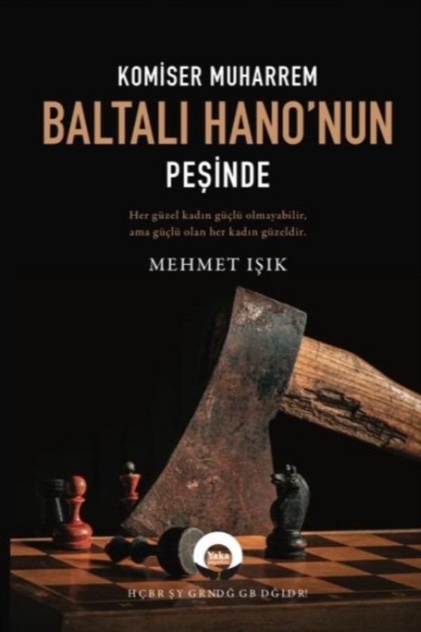 Komiser Muharrem Baltalı Hano'nun Peşinde