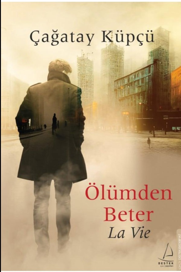 Ölümden Beter - La Vie kitap kapağı