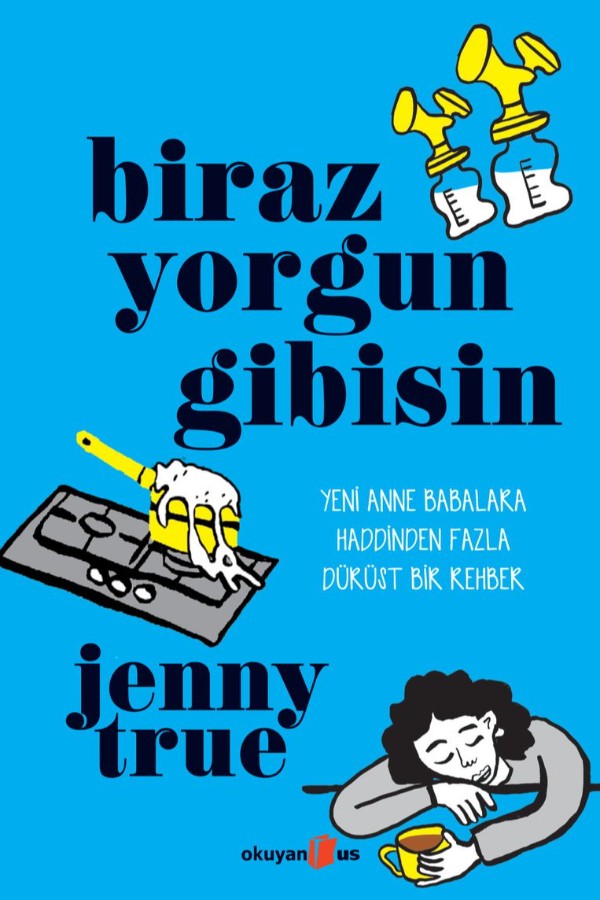 Biraz Yorgun Gibisin