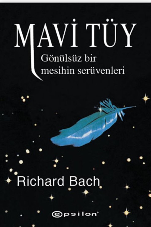 Mavi Tüy: Gönülsüz Bir Mesihin Serüvenleri