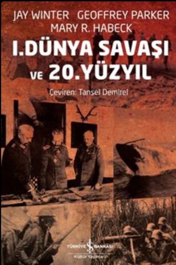 1. Dünya Savaşı ve 20. Yüzyıl